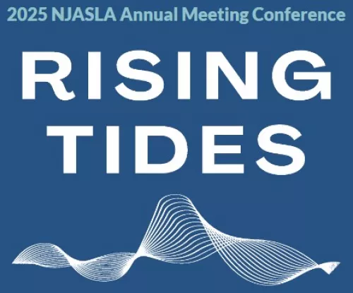 2025 NJASLA Annual Meeting & Conference - Rising Tides